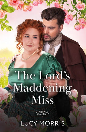The Lord's Maddening Miss (A Season to Wed, Book 4) (Mills & Boon Historical) by Lucy Morris (9780263345186)