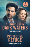 Kidnapped In Dark Waters / Protective Refuge: Kidnapped in Dark Waters (A Bayou Investigation) / Protective Refuge (Warrior Peak Sanctuary) (Mills & Boon Heroes) by Carla Cassidy and Janie Crouch (9780263420272)