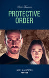 Protective Order (A Badge of Honor Mystery, Book 3) (Mills & Boon Heroes) by Rita Herron