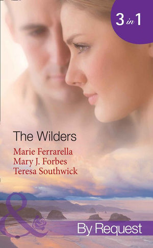 The Wilders: Falling for the M.D. (The Wilder Family) / First-Time Valentine (The Wilder Family) / Paging Dr. Daddy (The Wilder Family) (Mills &amp; Boon By Request): First edition