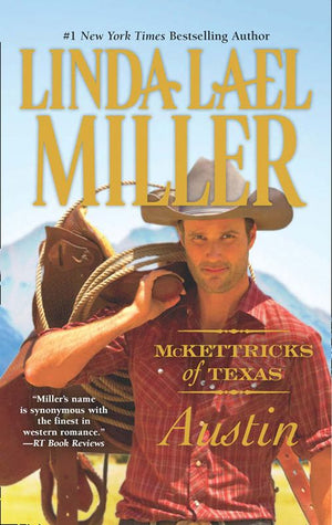 McKettricks of Texas: Austin (McKettricks of Texas, Book 4) by Linda Lael Miller