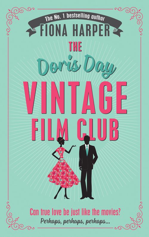 The Doris Day Vintage Film Club: First edition by Fiona Harper (9781474029315)