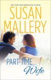 Part-Time Wife (Hometown Heartbreakers, Book 4) by Susan Mallery