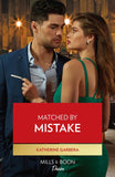 Matched By Mistake (Texas Cattleman's Club: Diamonds & Dating App, Book 1) (Mills & Boon Desire) by Katherine Garbera