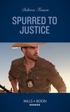 Spurred To Justice (The Law in Lubbock County, Book 4) (Mills & Boon Heroes) by Delores Fossen