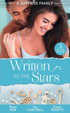 A Surprise Family: Written In The Stars: Suddenly Expecting / The Pregnancy Project / The Best Man's Baby by Paula Roe, Kat Cantrell and Karen Booth