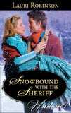 Snowbound With The Sheriff (Mills & Boon Historical Undone) by Lauri Robinson
