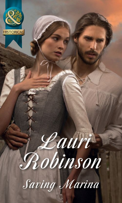 Saving Marina (Mills & Boon Historical) by Lauri Robinson (9781474042161)