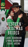 Western Christmas Brides: A Bride and Baby for Christmas / Miss Christina's Christmas Wish / A Kiss from the Cowboy (Mills & Boon Historical) by Lauri Robinson, Lynna Banning and Carol Arens