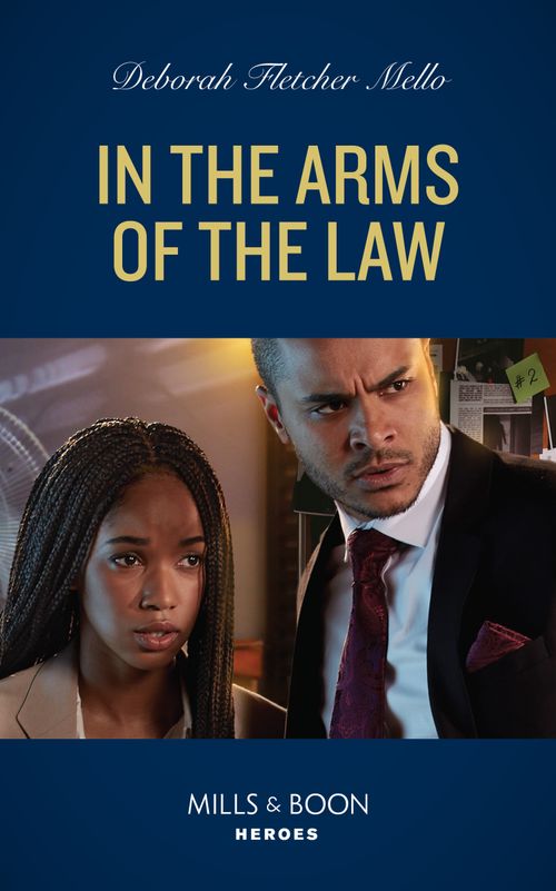 In The Arms Of The Law (To Serve and Seduce, Book 5) (Mills & Boon Heroes) by Deborah Fletcher Mello (9780008922870)