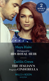 Kidnapped For His Royal Heir / The Italian's Pregnant Cinderella: Kidnapped for His Royal Heir / The Italian's Pregnant Cinderella (Mills & Boon Modern) by Maya Blake and Caitlin Crews