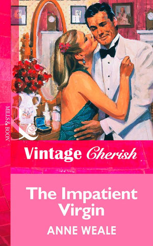 The Impatient Virgin (Mills & Boon Vintage Cherish): First edition by Anne Weale (9781472067432)