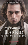 The Passions Of Lord Trevethow (Mills & Boon Historical) (The Cornish Dukes, Book 2) by Bronwyn Scott