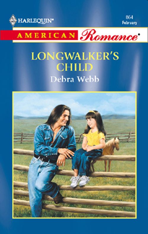 Longwalker's Child (Mills & Boon American Romance) by Debra Webb