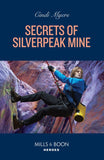 Secrets Of Silverpeak Mine (Eagle Mountain: Critical Response, Book 4) (Mills & Boon Heroes) by Cindi Myers