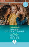 Falling For The Gp Next Door / A Fling With The Er Doc: Falling for the GP Next Door / A Fling with the ER Doc (Mills & Boon Medical) by Luana DaRosa and Sue MacKay (9780263325256)
