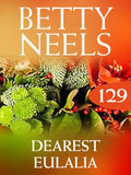 Dearest Eulalia (Betty Neels Collection, Book 129) by Betty Neels