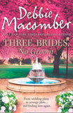 Three Brides, No Groom by Debbie Macomber