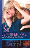 Who's Calling The Shots? (Mills & Boon Modern Tempted) by Jennifer Rae