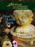 Don't Look Back (Reunion Revelations, Book 3) (Mills & Boon Love Inspired) by Margaret Daley
