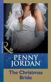 The Christmas Bride (Mills & Boon Modern) by Penny Jordan