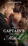 The Captain's Impossible Match (Mills & Boon Historical) by Laura Martin (9780008913137)