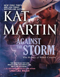 Against the Storm (The Raines of Wind Canyon, Book 4) by Kat Martin