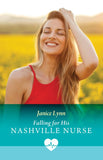 Falling For His Nashville Nurse (Mills & Boon Medical) by Janice Lynn (9780008942304)