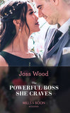 The Powerful Boss She Craves (Scandals of the Le Roux Wedding, Book 2) (Mills & Boon Modern) by Joss Wood (9780008921163)