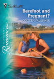 Barefoot and Pregnant? (Mills & Boon Silhouette) by Colleen Faulkner