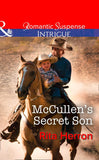 McCullen's Secret Son (The Heroes of Horseshoe Creek, Book 2) (Mills & Boon Intrigue): First edition (9781474005456)