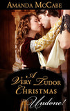 A Very Tudor Christmas (Mills & Boon Historical Undone) by Amanda McCabe