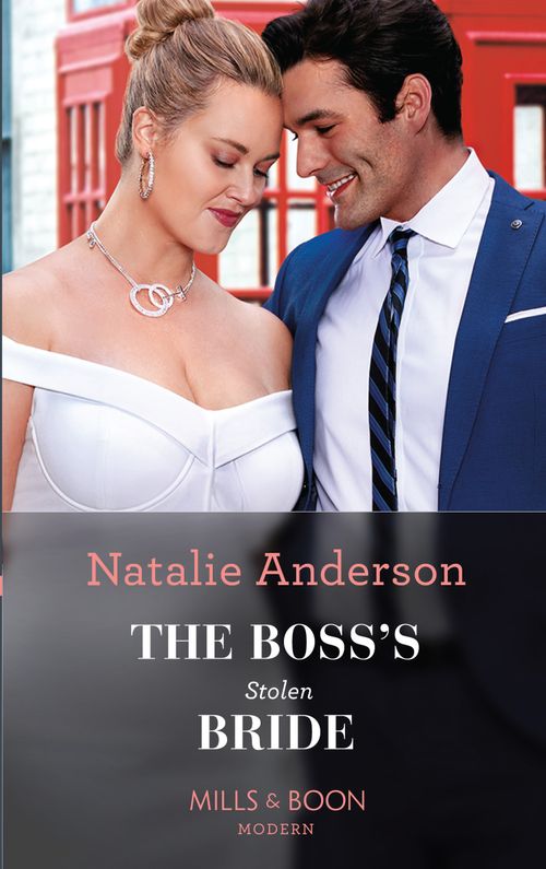 The Boss's Stolen Bride (Mills & Boon Modern) by Natalie Anderson (9780008928582)