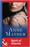 Spirit Of Atlantis (Mills & Boon Modern) by Anne Mather