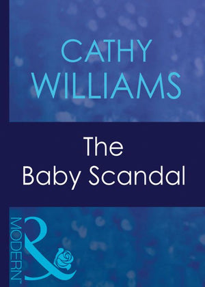 The Baby Scandal (Expecting!, Book 26) (Mills & Boon Modern) by Cathy Williams