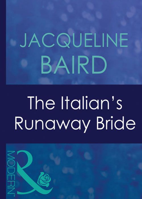 The Italian's Runaway Bride (Mills & Boon Modern) by Jacqueline Baird
