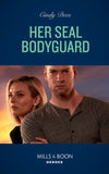 Her Seal Bodyguard (Runaway Ranch, Book 3) (Mills & Boon Heroes) by Cindy Dees (9780008922184)