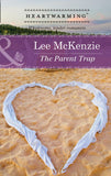 The Parent Trap (Mills & Boon Heartwarming) by Lee McKenzie