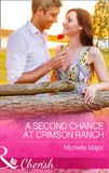 A Second Chance At Crimson Ranch (Mills & Boon Cherish) by Michelle Major