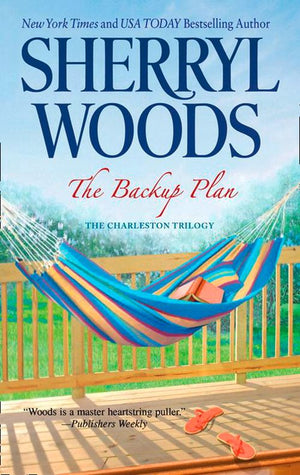 The Backup Plan (The Charleston Trilogy, Book 1) by Sherryl Woods