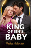 King Of Sin's Baby (Mills & Boon Modern) by Jackie Ashenden (9780008946647)