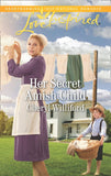Her Secret Amish Child (Pinecraft Homecomings, Book 1) (Mills & Boon Love Inspired) by Cheryl Williford