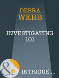 Investigating 101 (Colby Agency: New Recruits, Book 1) (Mills & Boon Intrigue) by Debra Webb