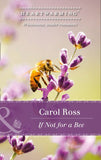 If Not For A Bee (Seasons of Alaska, Book 3) (Mills & Boon Heartwarming) by Carol Ross