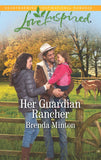 Her Guardian Rancher (Martin's Crossing, Book 6) (Mills & Boon Love Inspired) by Brenda Minton