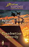 Clandestine Cover-Up (Mills & Boon Love Inspired) by Pamela Tracy