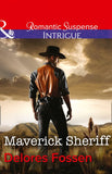 Maverick Sheriff (Sweetwater Ranch, Book 1) (Mills & Boon Intrigue): First edition by Delores Fossen (9781472050434)