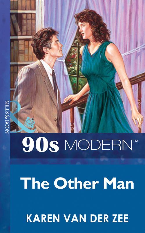 The Other Man (Mills & Boon Vintage 90s Modern): First edition by Karen Van Der Zee (9781408987254)