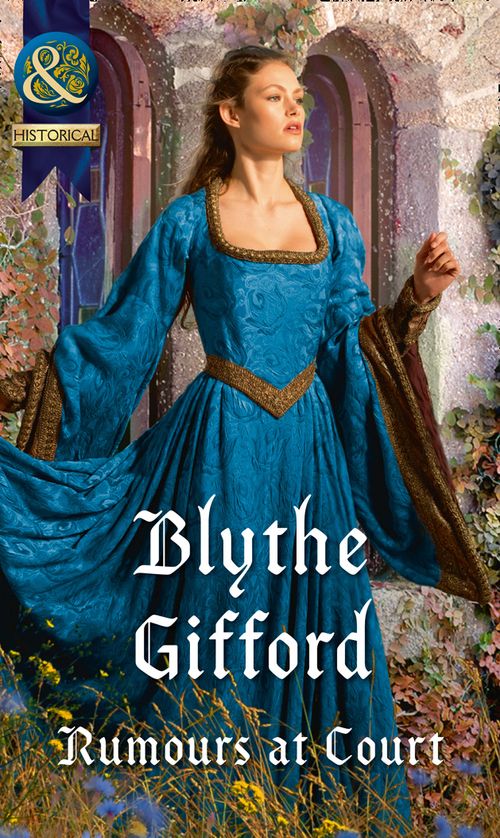 Rumours At Court (Royal Weddings, Book 3) (Mills & Boon Historical) by Blythe Gifford (9781474053655)