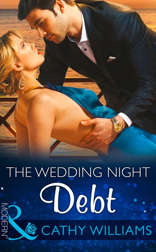 The Wedding Night Debt (Mills & Boon Modern) by Cathy Williams and Amanda Cinelli